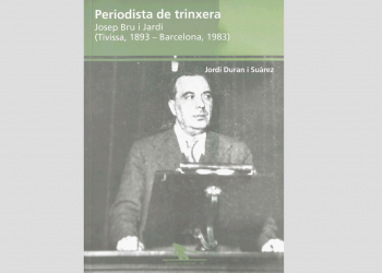 Presenten a Tivissa ’Periodista de trinxera, Josep Bru i Jardí’, nou llibre de Jordi Duran