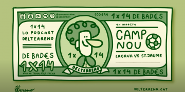 #DeBades / Lo Podcast del Terreno / 1X14 / Camp Nou