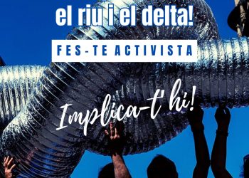 La PDE llença una campanya per captar nous activistes en defensa de l’Ebre i el Delta